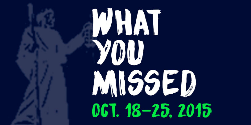 What You Missed - Oct 18-25