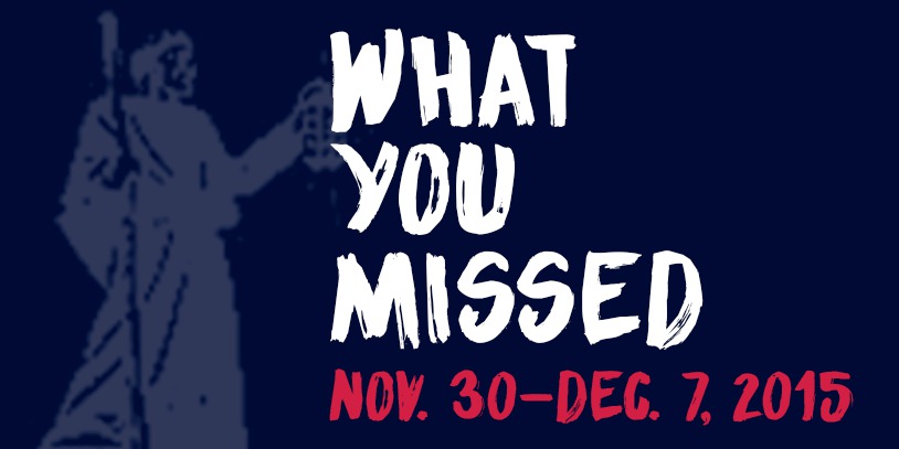 What+You+Missed+-+Nov.+30-Dec.+7%2C+2015