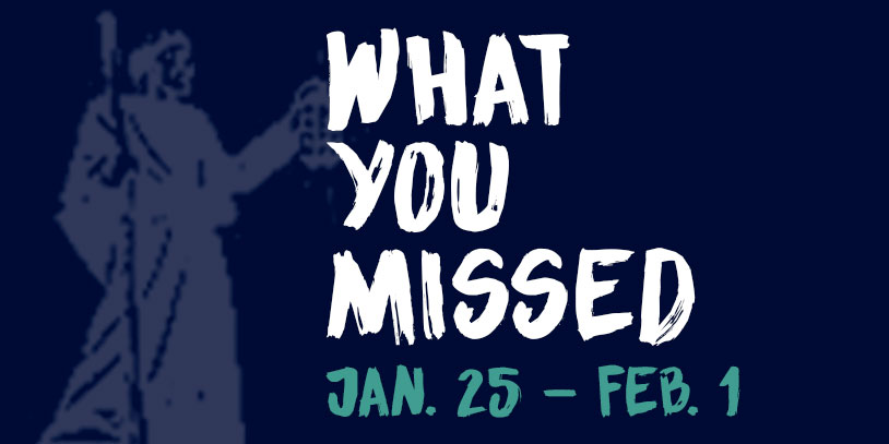 What You Missed - Jan. 25-Feb. 1, 2016