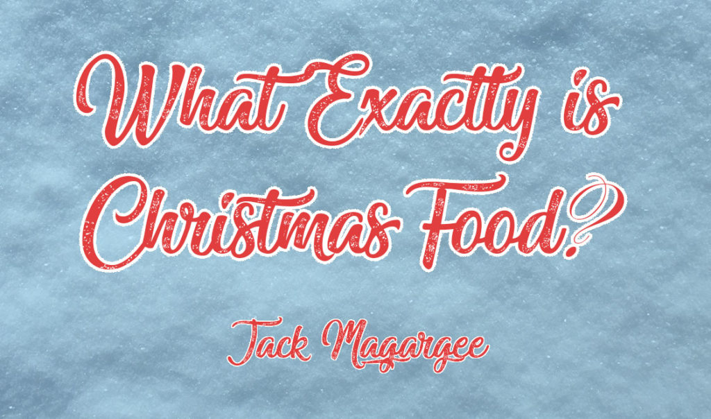 What Exactly is Christmas Food?