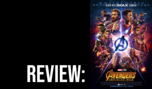 Movie Review: “Avengers: Infinity War”