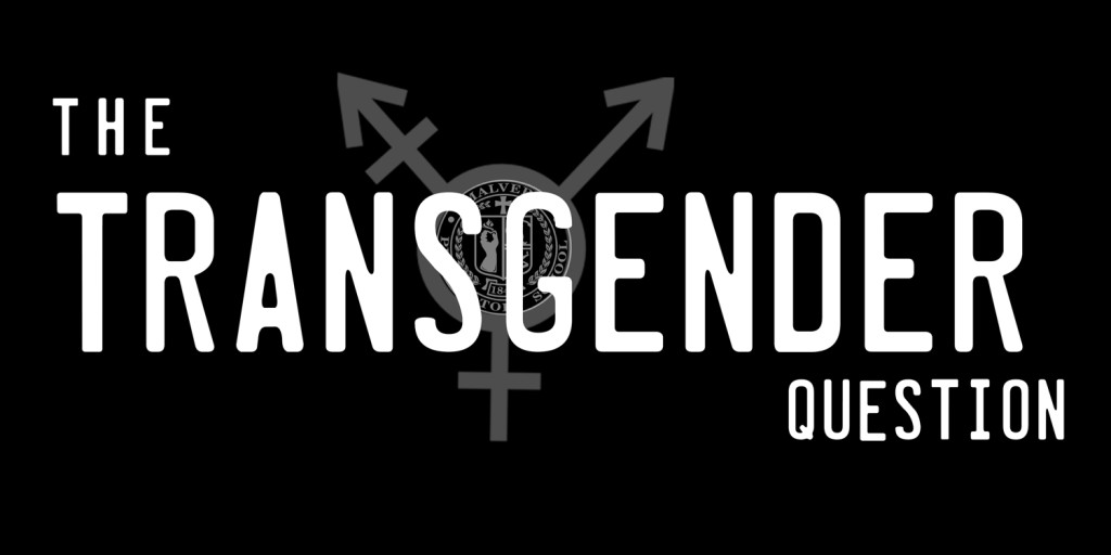 EDITORIAL%3A+The+Transgender+Question
