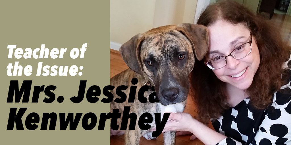 Teacher of the Issue: Mrs. Jessica Kenworthey