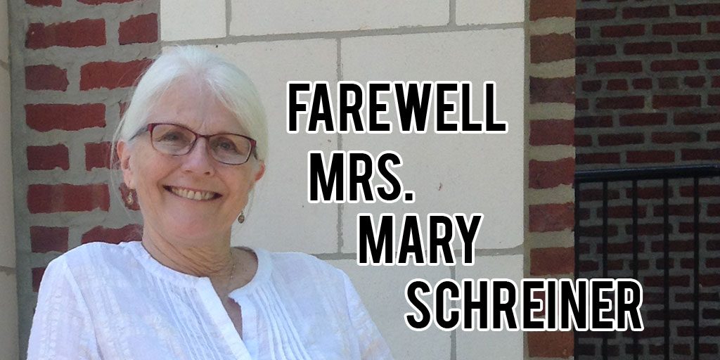 Farewell to Mrs. Mary Schreiner