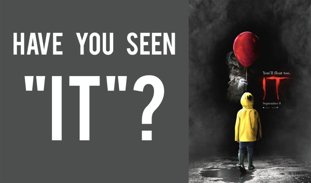 Have you seen “IT”?